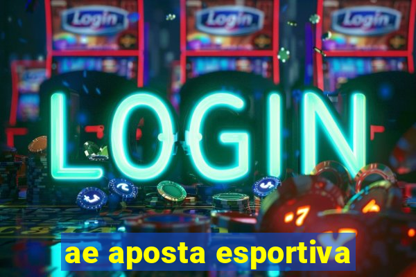 ae aposta esportiva